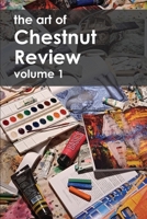 The Art of Chestnut Review: Volume 1 1965158056 Book Cover