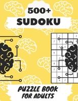 +500 Sudoku Puzzle Book For Adults: Sudoku Brain Game , Sudoku Puzzles , Sudoku Puzzles For Adults B08WK2HCR7 Book Cover