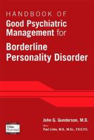 Handbook of Good Psychiatric Management for Borderline Personality Disorder 1585624608 Book Cover