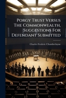 Porgy Trust Versus the Commonwealth, Suggestions for Defendant Submitted 1240130643 Book Cover