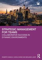 Strategic Management for Teams: Collaborative Success in Dynamic Environments 1032750340 Book Cover