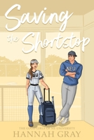 Saving The Shortstop (The Good Girls of NE University) B0H4GWZQCC Book Cover