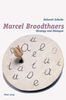 Marcel Broodthaers: Strategy and Dialogue 3039109189 Book Cover