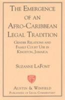 The Emergence of an Afro-Caribbean Legal Tradition 188092191X Book Cover
