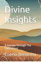 Divine Insights: A Journey Through The Path of God B0DS8WYY2R Book Cover