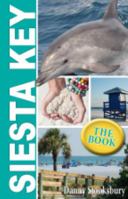 Siesta Key: The Book 0986042714 Book Cover