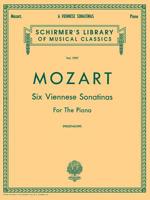 6 Viennese Sonatinas for the Piano: Schirmer Library of Classics Volume 1797 1458426564 Book Cover