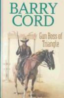 Gun Boss of Triangle (Gunsmoke Western) 0754082385 Book Cover