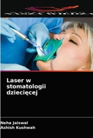 Laser w stomatologii dziecięcej 6203521922 Book Cover