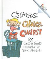 Chairs, Chairs, Chairs! (Rookie Readers) 0516215426 Book Cover