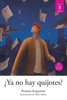 ¿Ya No Hay Quijotes? (Lecturas Fáciles - Nivel 3) (Spanish Edition) 166994509X Book Cover