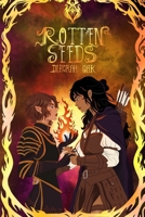 Rotten Seeds (Seeds Duology) B0GL8GLT3Q Book Cover