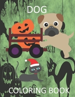 Dog Coloring Book: Cute Dogs Coloring pages for kids Ages 4-8 ( Happy Halloween ) 110 Pages 8.5*11 B08KH2LDMM Book Cover