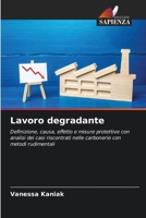 Lavoro degradante (Italian Edition) 6209405274 Book Cover