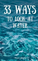 33 Ways to Look at Water 9357618317 Book Cover