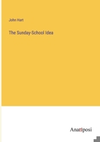 The Sunday-School Idea 333727241X Book Cover