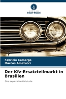 Der Kfz-Ersatzteilmarkt in Brasilien 6207325621 Book Cover