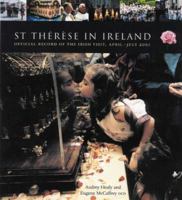 St Therese in Ireland: Official Diary of the Irish Visit, April-July 2 1856073513 Book Cover