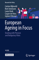 European Ageing in Focus: Dealing with Pension and Budgetary Risks (Research for Policy) 3032290554 Book Cover