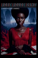 Robe rouge sang: l'héritage des ombres tome 2 B0FQYYMZDB Book Cover