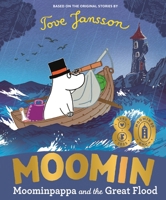 Moominpappa and the Great Flood 0241719658 Book Cover