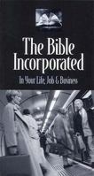 The Bible Incorporated 052910010X Book Cover