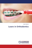 Lasers in Orthodontics 6203198757 Book Cover