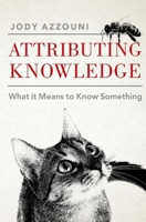 Attributing Knowledge 0197508812 Book Cover