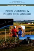 Improving Crop Estimates by Integrating Multiple Data Sources 030946529X Book Cover