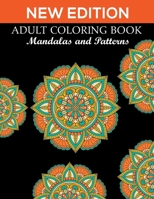 New Edition Adult Coloring Book Mandalas and Patterns: 140 Page with two side s mandalas illustration Adult Coloring Book Mandala Images Stress Management Coloring ... book over brilliant designs to c 1691181110 Book Cover