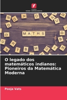 O legado dos matemáticos indianos: Pioneiros da Matemática Moderna (Portuguese Edition) 6207874390 Book Cover