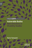 Vulnerable Bodies: New Directions in Disability Studies 0230299830 Book Cover