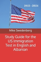 Study Guide for the Us Immigration Test in English and Albanian: 2019 1791722571 Book Cover