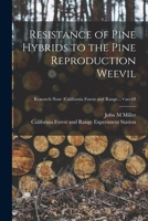 Resistance of Pine Hybrids to the Pine Reproduction Weevil; no.68 1014009103 Book Cover