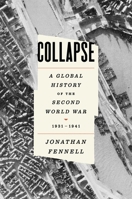 Collapse: The World Goes to War 1931-1942 1668075938 Book Cover