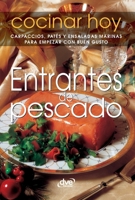 Entrantes de pescado: Carpaccios, patés y ensaladas marinas para empezar con buen gusto (Spanish Edition) B0GYSNRFCP Book Cover