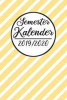 Semester Kalender 2019 / 2020: Semesterplaner 2019 2020 | Studienplaner A5, Semesterkalender, Timer, Uni Planer (German Edition) 1687271070 Book Cover