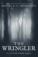 The Wringler: A Letter From Home: Book One of the MOBE Series B0CQC2SGRS Book Cover