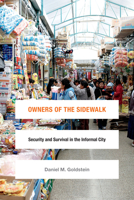 Owners of the Sidewalk: Security and Survival in the Informal City 0822360454 Book Cover