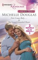First Comes Baby... / The Loner's Guarded Heart 0373742436 Book Cover