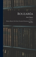 Bouzaréa; histoire illustrée des Écoles normales d'instituteurs d'Alger-Bouzaréa 1018575669 Book Cover