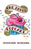 One Tough Cupcake 1548221627 Book Cover