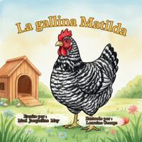 La gallina Matilda (Spanish Edition) B0GKQ1CJXY Book Cover