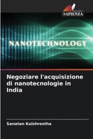 Negoziare l'acquisizione di nanotecnologie in India (Italian Edition) 6203195618 Book Cover