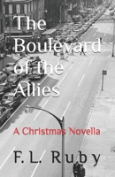 The Boulevard of the Allies: "A Christmas Novella" B0GJPKTGTN Book Cover