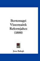 Bortonugyi Viszonyaink Reformjahoz (1888) 1168043336 Book Cover