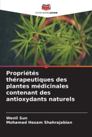 Propriétés thérapeutiques des plantes médicinales contenant des antioxydants naturels (French Edition) 6208401739 Book Cover