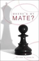 Where's My Mate? 1602475458 Book Cover