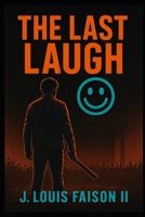 The Last Laugh (The Adventures of Joe Nathan) B0FNL8NVKJ Book Cover