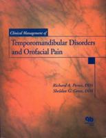 Clinical Management of Temporomandibular Disorders and Orofacial Pain 0867152982 Book Cover